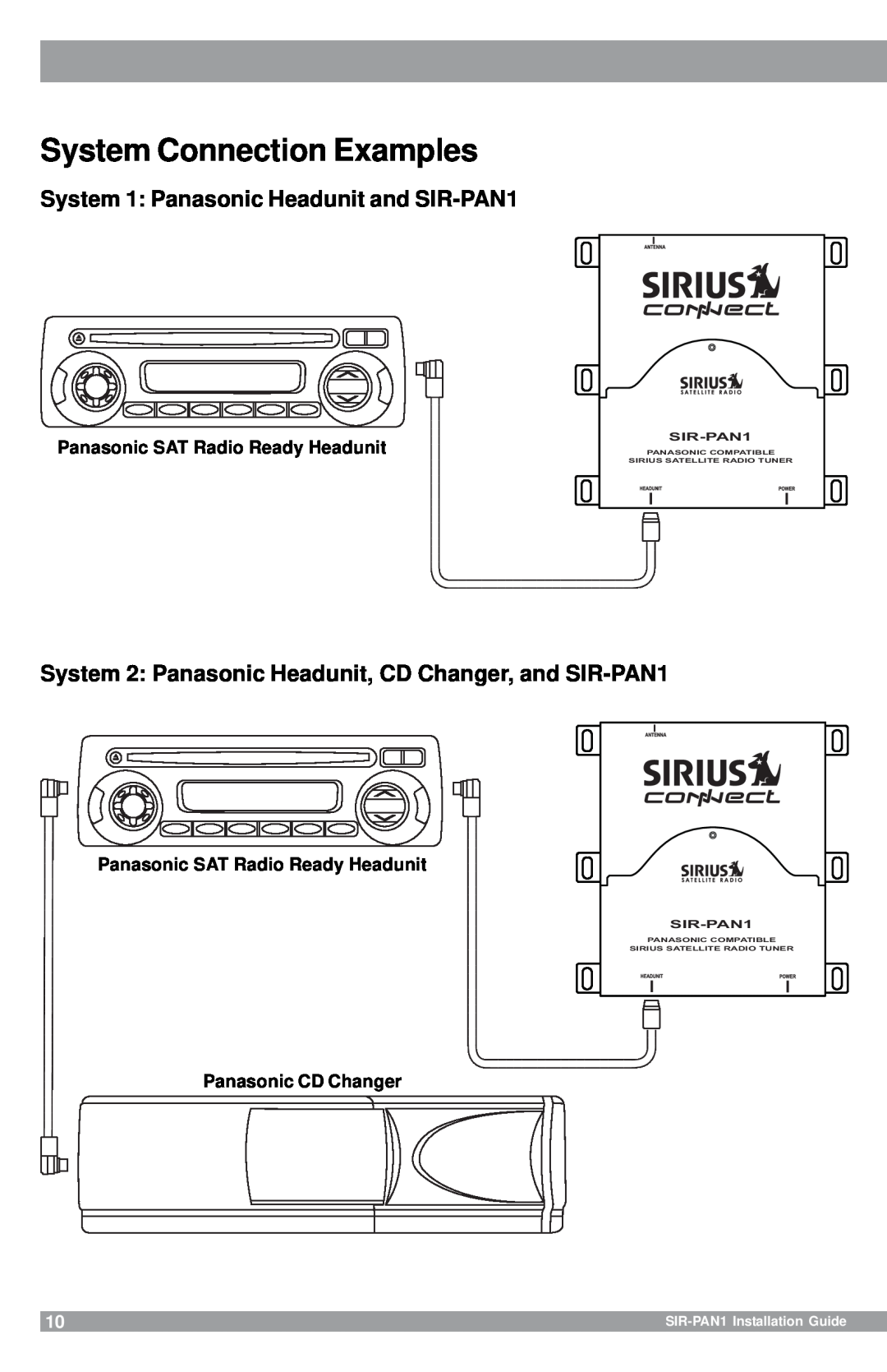 Sirius Satellite Radio SIR-PAN1 manual System Connection Examples, Panasonic SAT Radio Ready Headunit, Panasonic CD Changer 