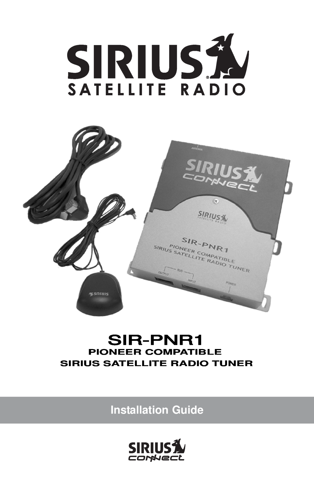 Sirius Satellite Radio SIR-PNR1 manual Installation Guide 