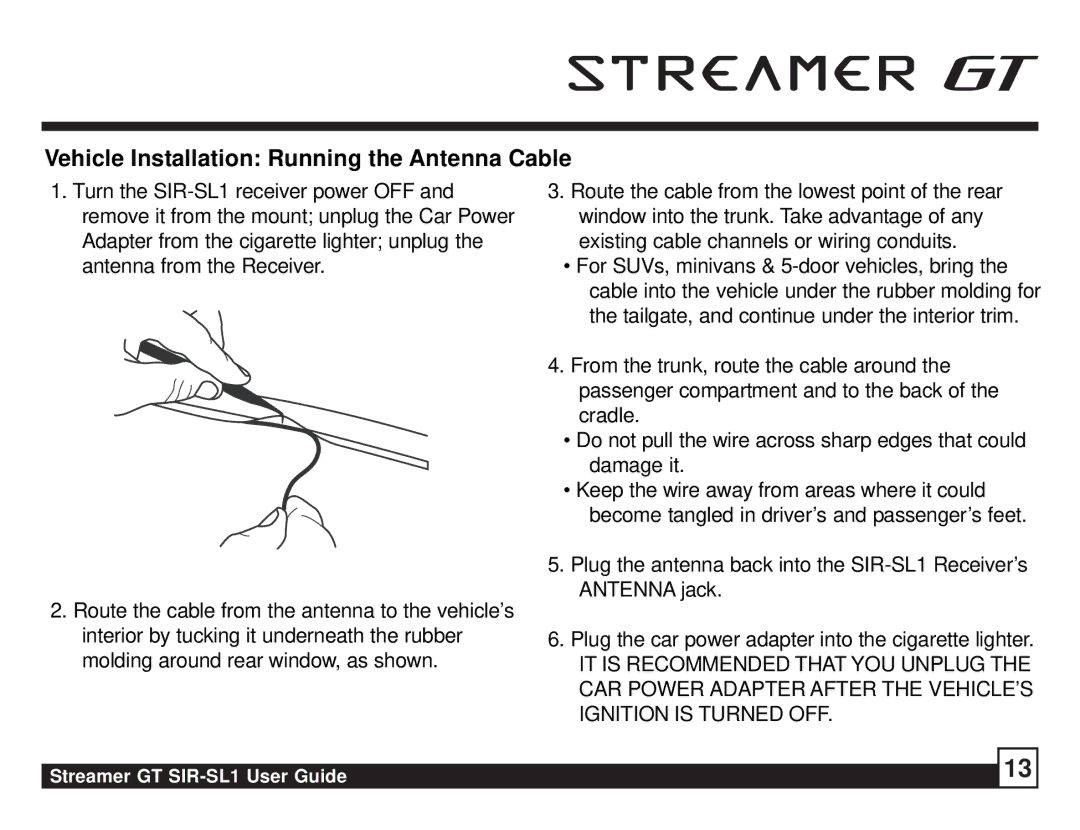 Sirius Satellite Radio SIR-SL1 manual Vehicle Installation Running the Antenna Cable 