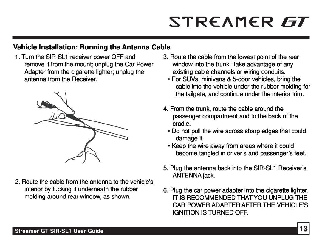 Sirius Satellite Radio SIR-SL1 manual Vehicle Installation Running the Antenna Cable 