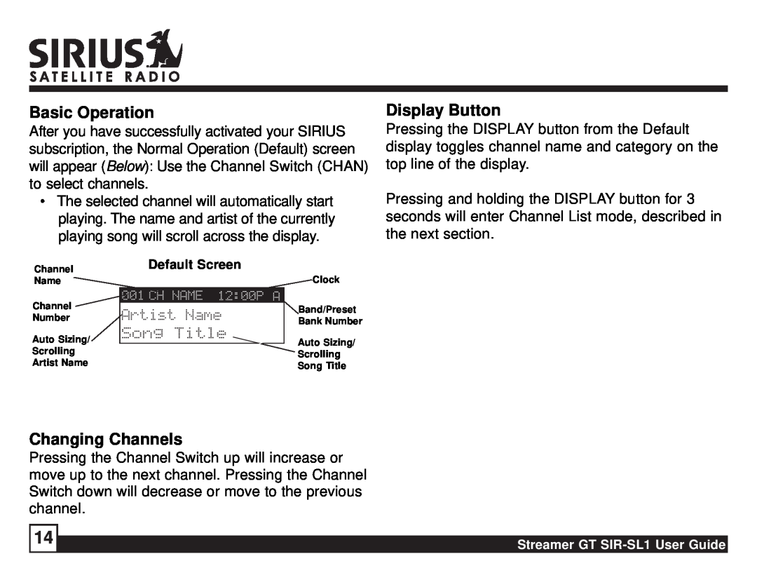 Sirius Satellite Radio SIR-SL1 manual Basic Operation, Display Button, Changing Channels, Default Screen 