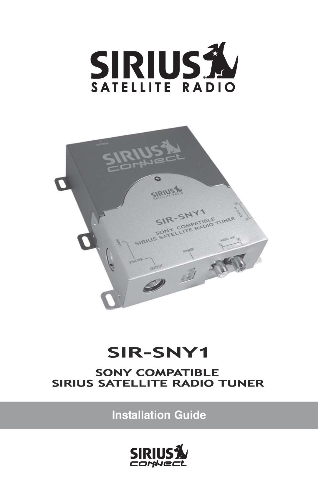 Sirius Satellite Radio SIR-SNY1 manual Installation Guide 