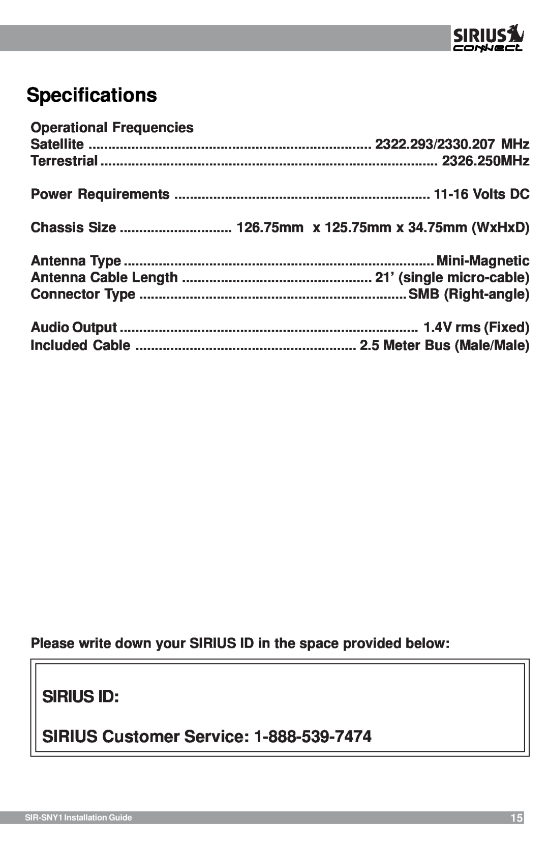 Sirius Satellite Radio SIR-SNY1 manual Specifications, SIRIUS ID SIRIUS Customer Service 