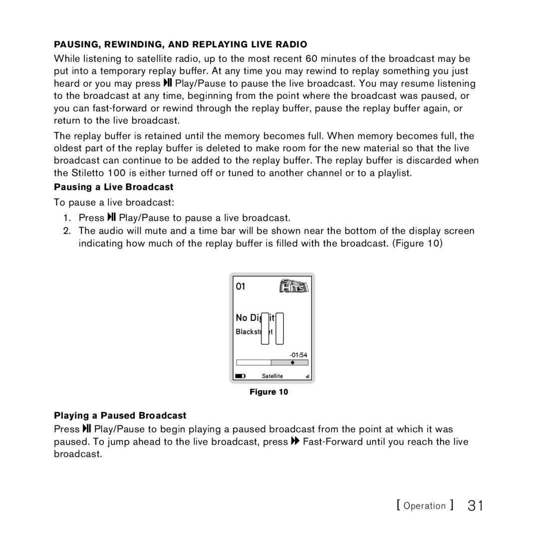 Sirius Satellite Radio SlV1 manual No Dignity, Pausing, Rewinding, and replaying live radio, Pausing a Live Broadcast 