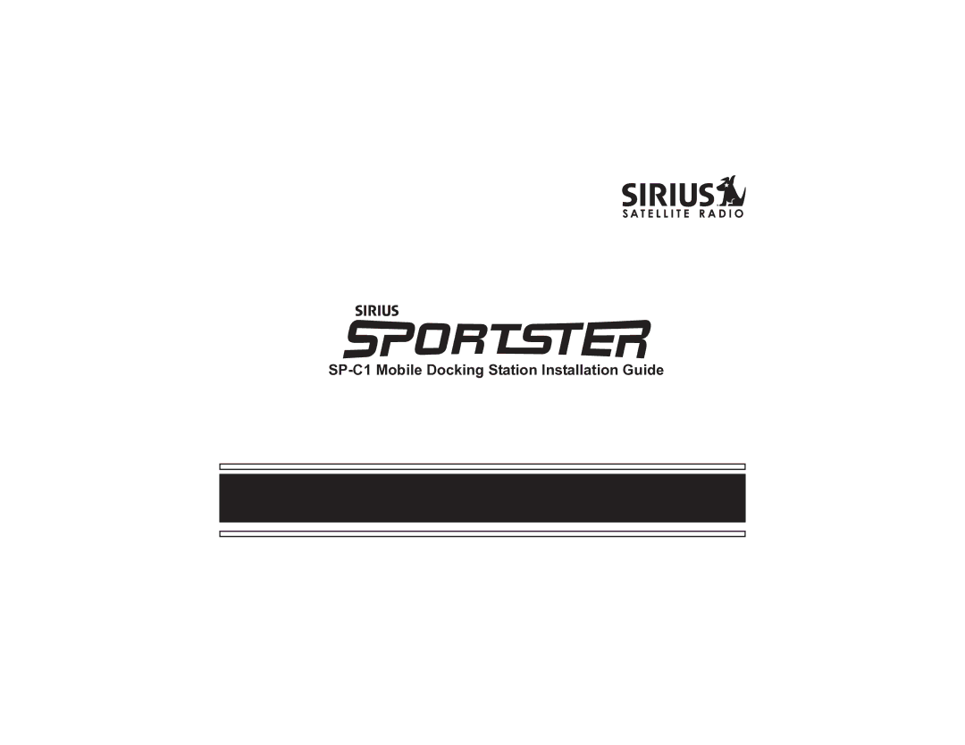 Sirius Satellite Radio manual SP-C1 Mobile Docking Station Installation Guide 