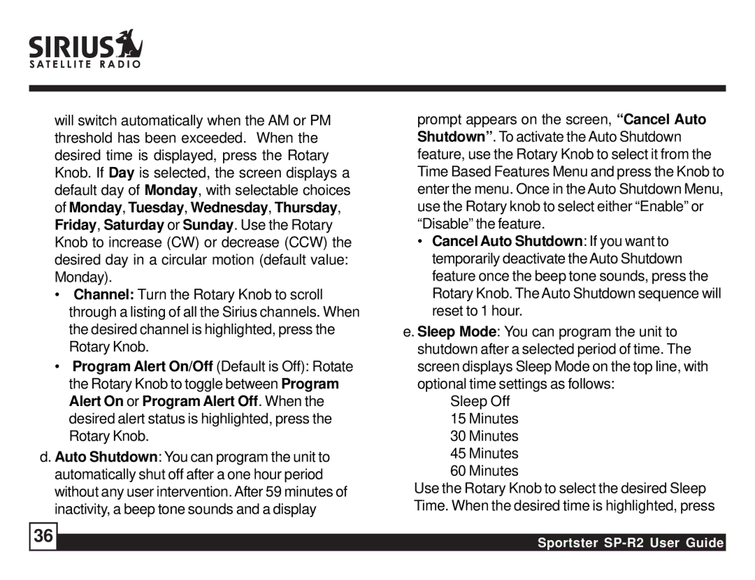 Sirius Satellite Radio SP-R2 manual Knob. If Day is selected, the screen displays a, Disable the feature, Sleep Off 