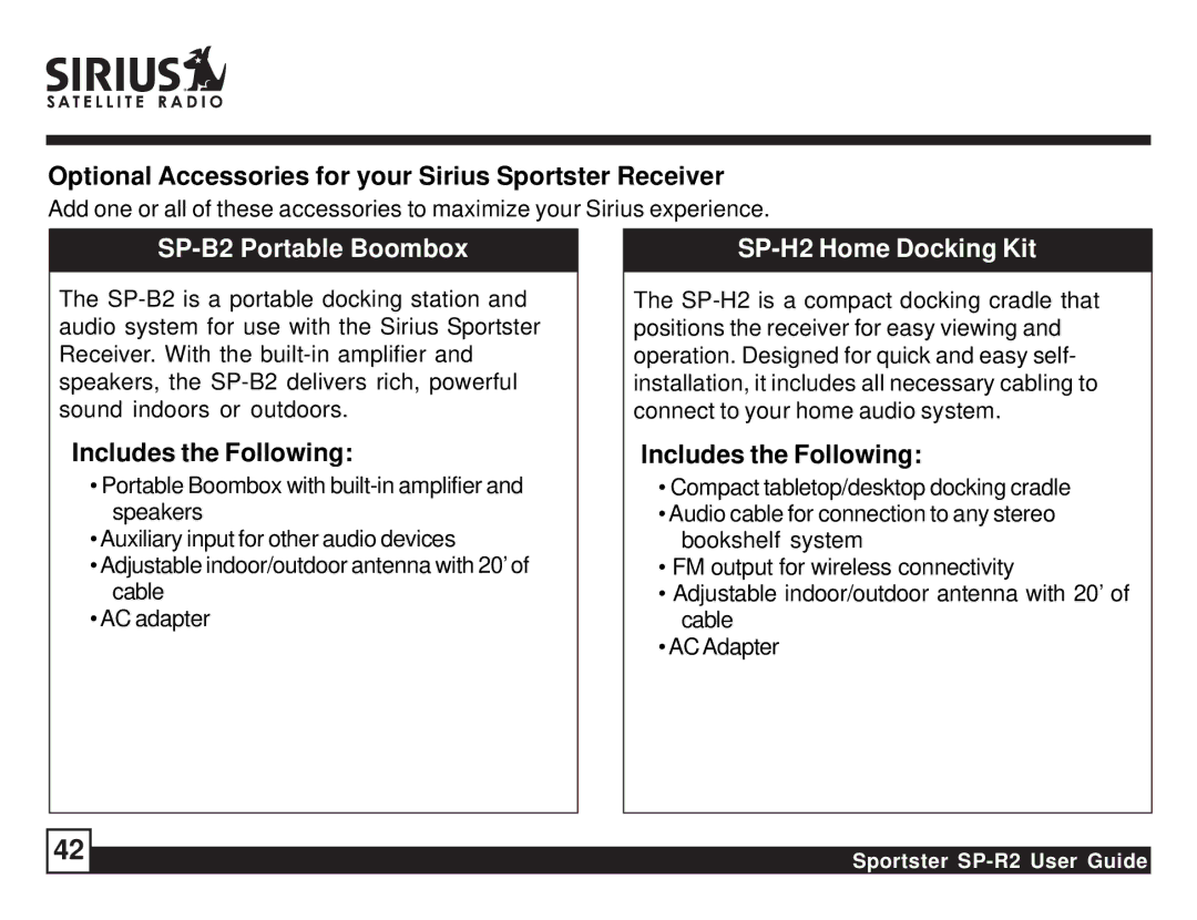 Sirius Satellite Radio SP-R2 manual Optional Accessories for your Sirius Sportster Receiver, Includes the Following 