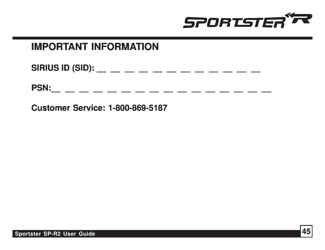 Sirius Satellite Radio manual Customer Service, Important Information, Sportster SP-R2User Guide 