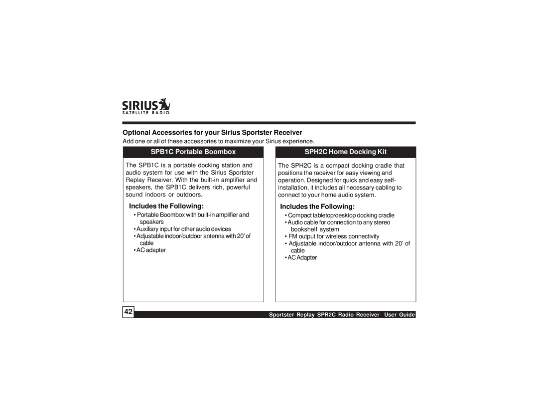 Sirius Satellite Radio SPR2C manual Optional Accessories for your Sirius Sportster Receiver, Includes the Following 