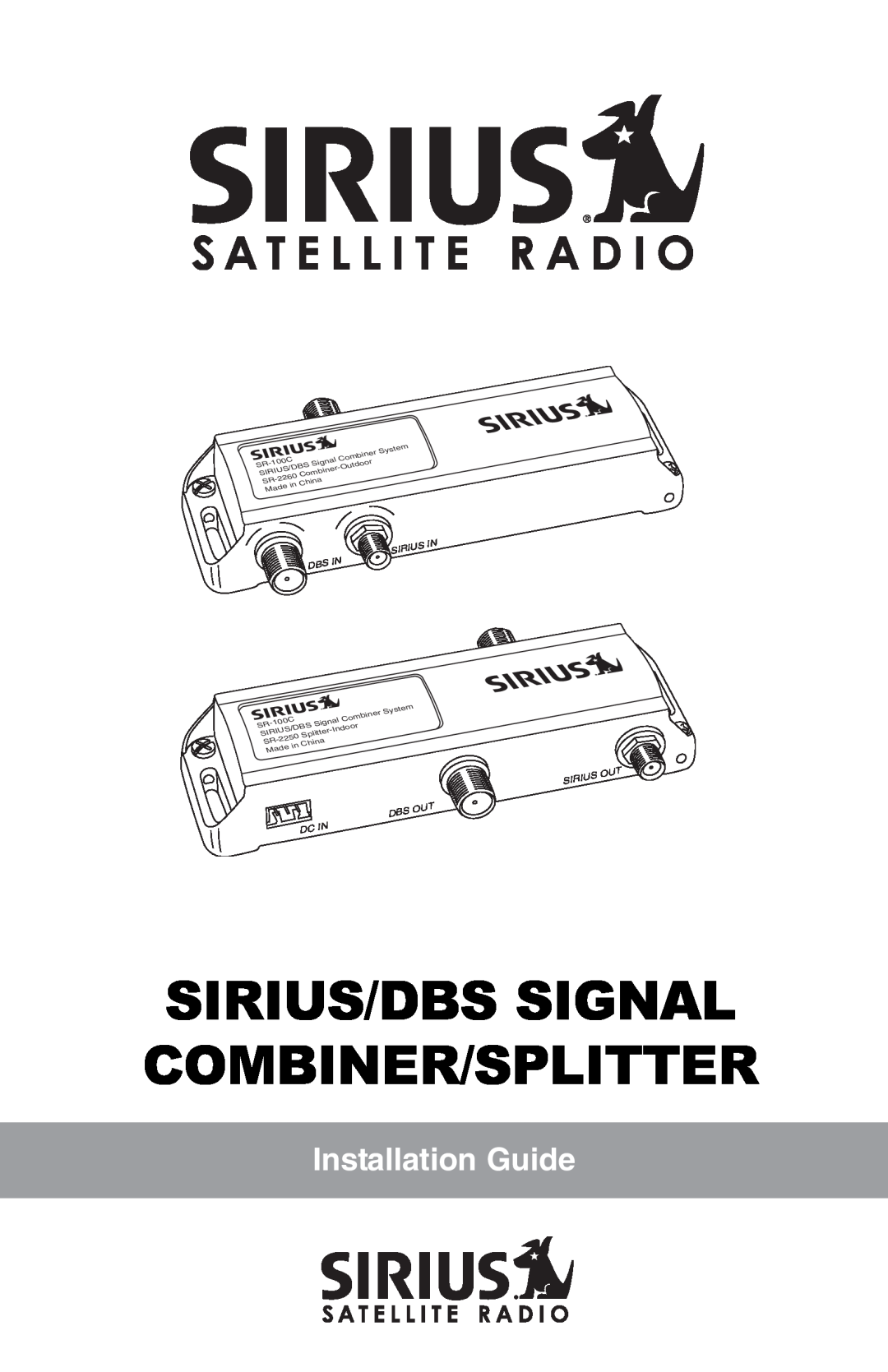 Sirius Satellite Radio SR-100C manual Sirius/Dbs Signal Combiner/Splitter, Installation Guide 