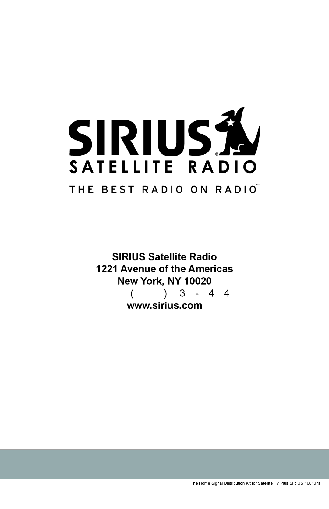 Sirius Satellite Radio SR-101C manual Sirius Satellite Radio Avenue of the Americas New York, NY 