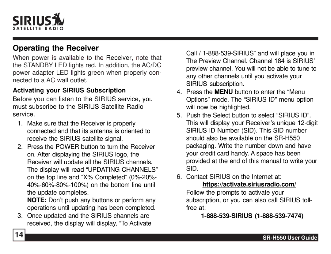 Sirius Satellite Radio SR-H550 manual Operating the Receiver, Activating your Sirius Subscription 