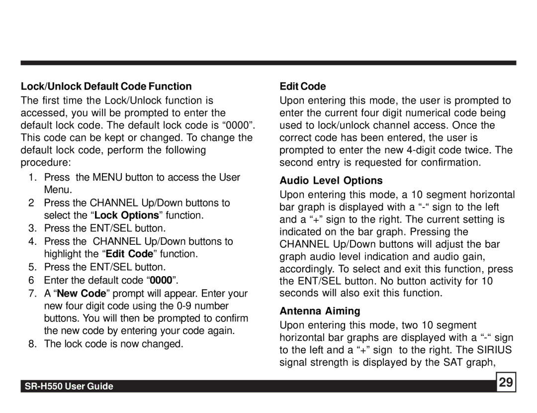 Sirius Satellite Radio SR-H550 manual Lock/Unlock Default Code Function, Edit Code, Audio Level Options, Antenna Aiming 