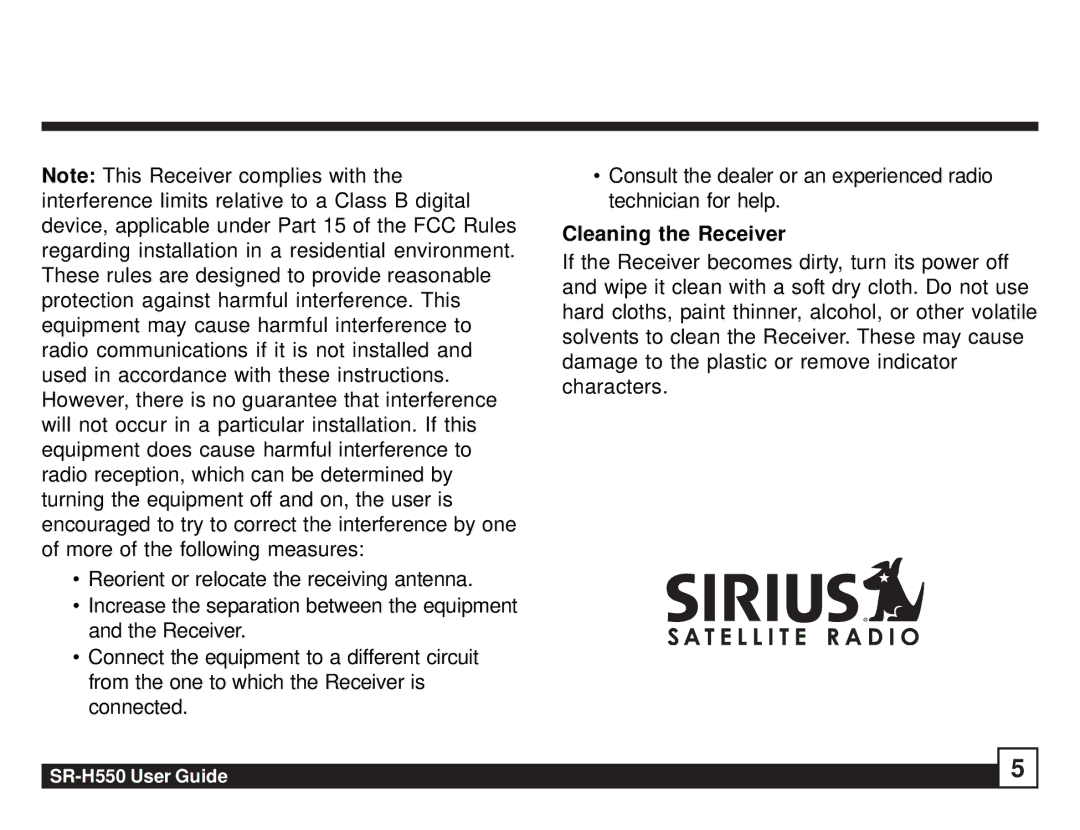 Sirius Satellite Radio SR-H550 manual Cleaning the Receiver 