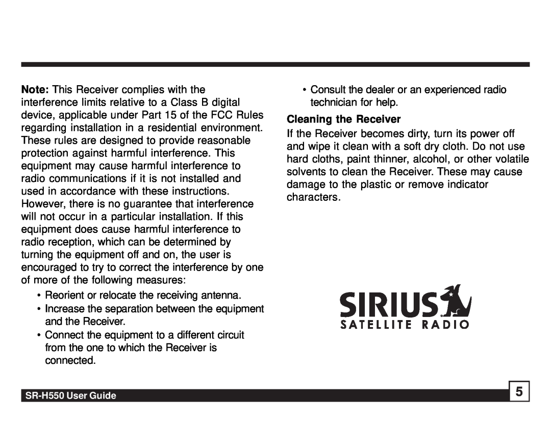 Sirius Satellite Radio SR-H550 manual Cleaning the Receiver 