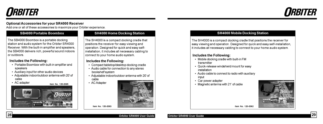 Sirius Satellite Radio manual Optional Accessories for your SR4000 Receiver, Includes the Following 