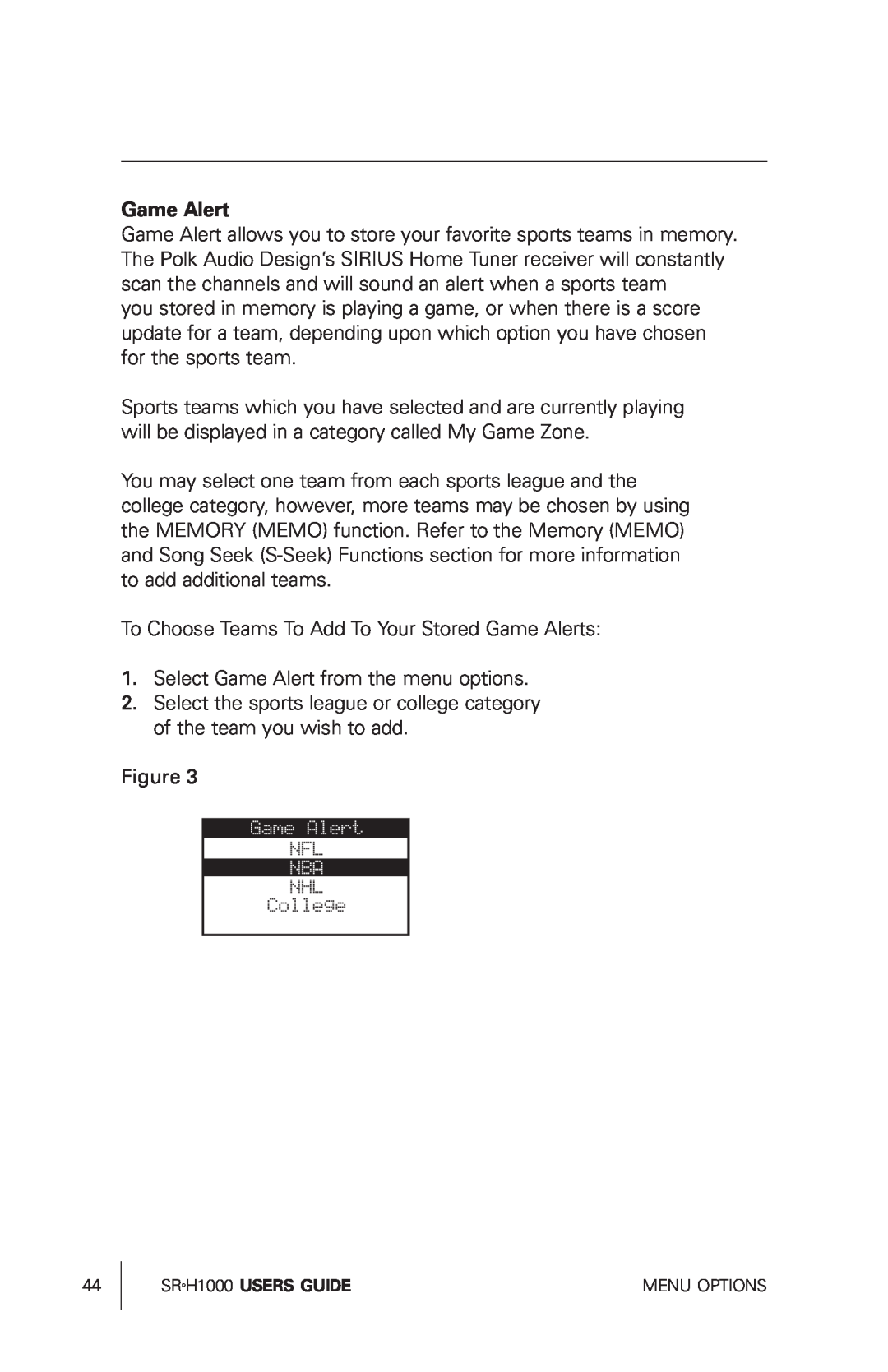 Sirius Satellite Radio SRH1000 manual To Choose Teams To Add To Your Stored Game Alerts 