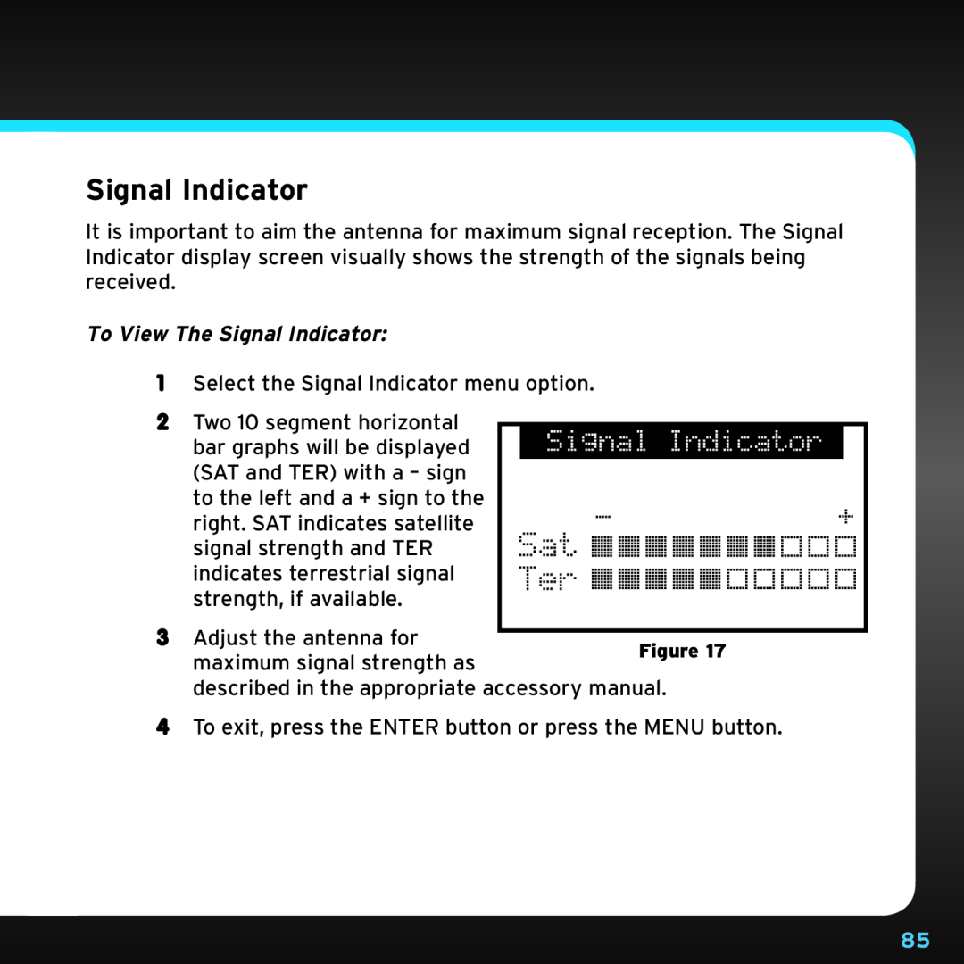 Sirius Satellite Radio SRH2000 manual To View The Signal Indicator 