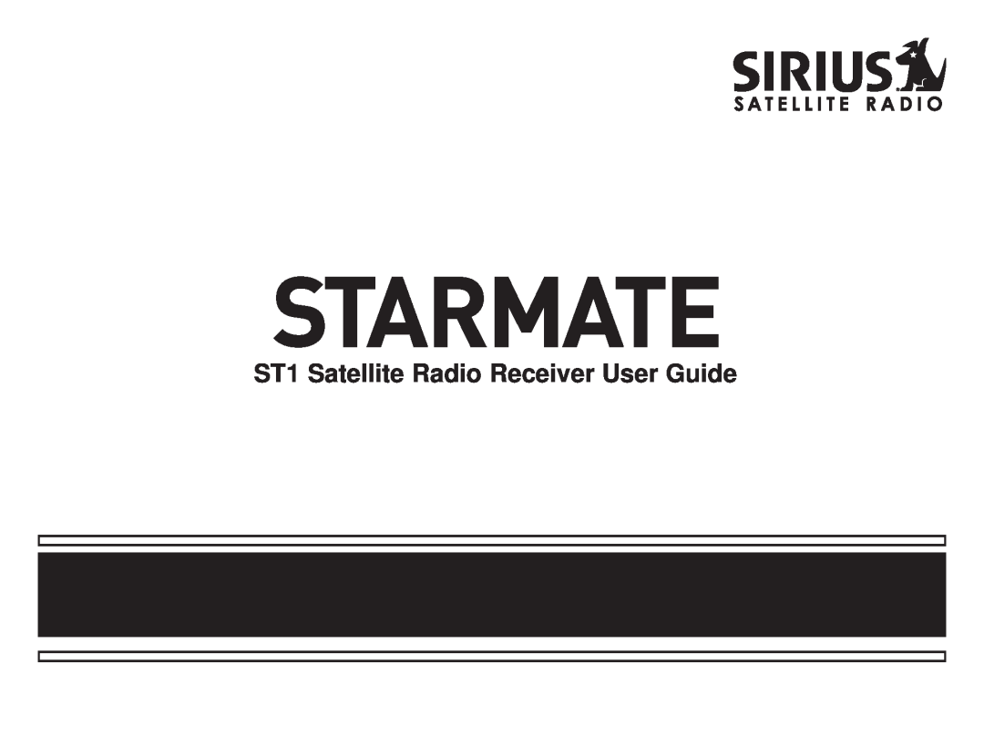Sirius Satellite Radio manual ST1 Satellite Radio Receiver User Guide 