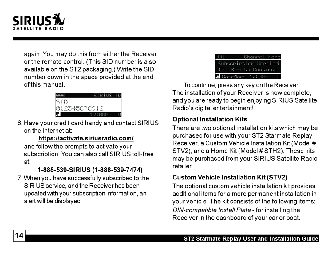 Sirius Satellite Radio ST2 manual Sirius, Optional Installation Kits, Custom Vehicle Installation Kit STV2 