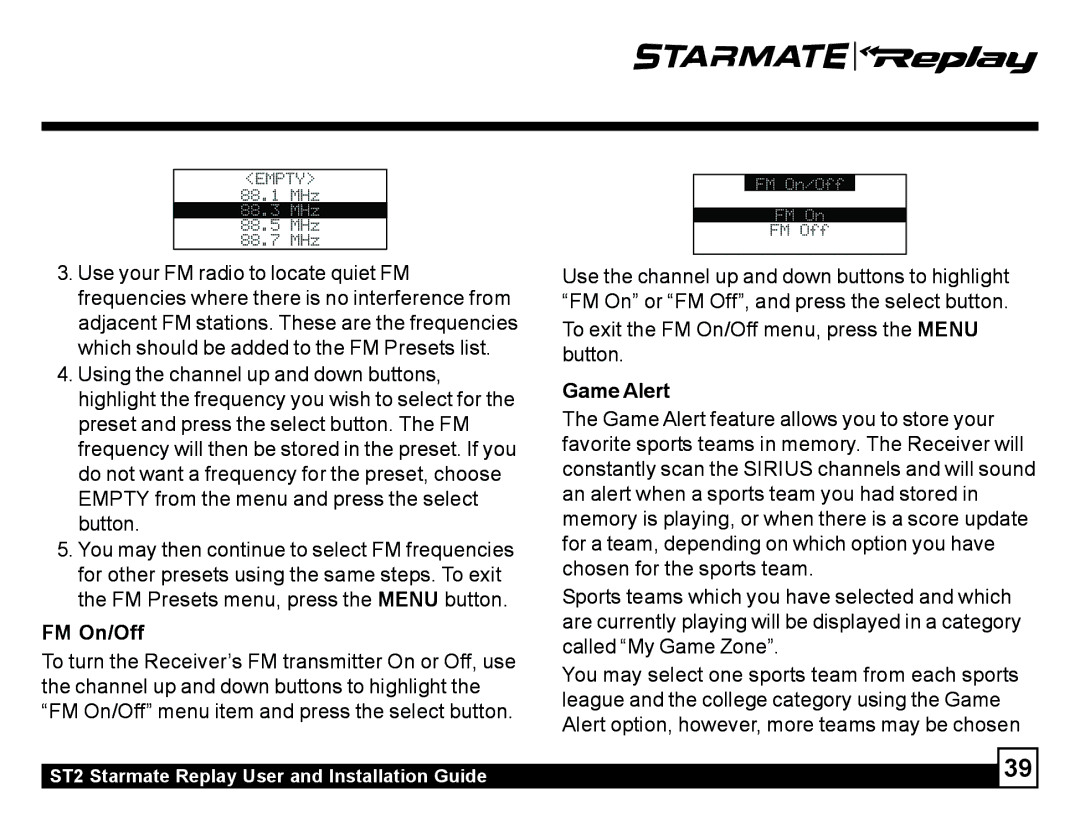 Sirius Satellite Radio ST2 manual To exit the FM On/Off menu, press the Menu button 