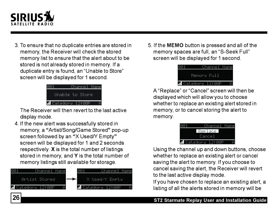 Sirius Satellite Radio ST2 manual Screen will be displayed for 1 second, Stored is not already stored in memory. If a 