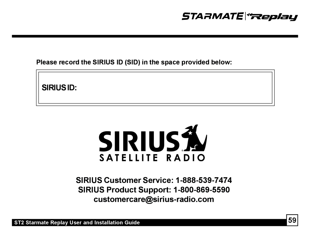 Sirius Satellite Radio ST2 manual SIRIUSID SIRIUS Customer Service, SIRIUS Product Support 
