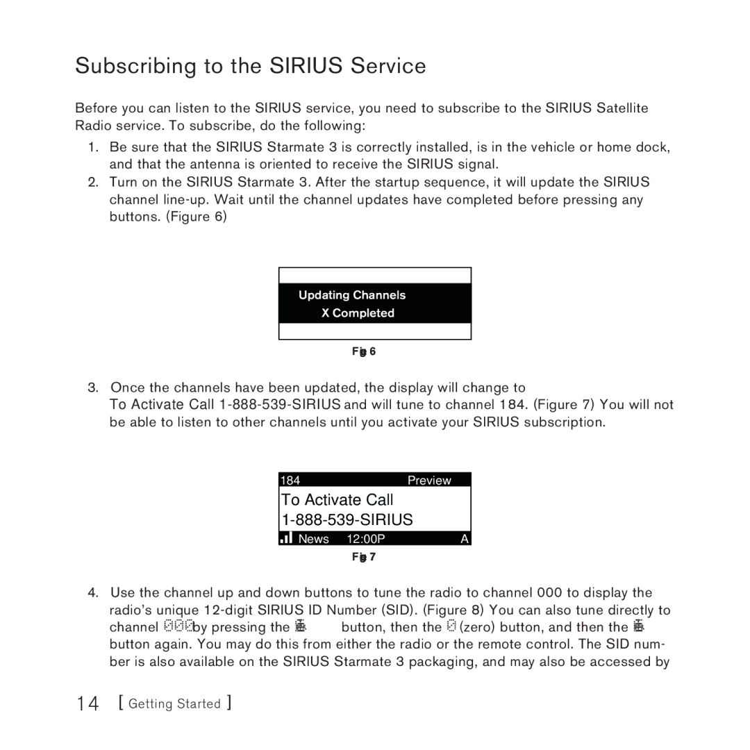 Sirius Satellite Radio STARMATE 3 manual Subscribing to the Sirius Service, To Activate Call 1-888-539-SIRIUS 