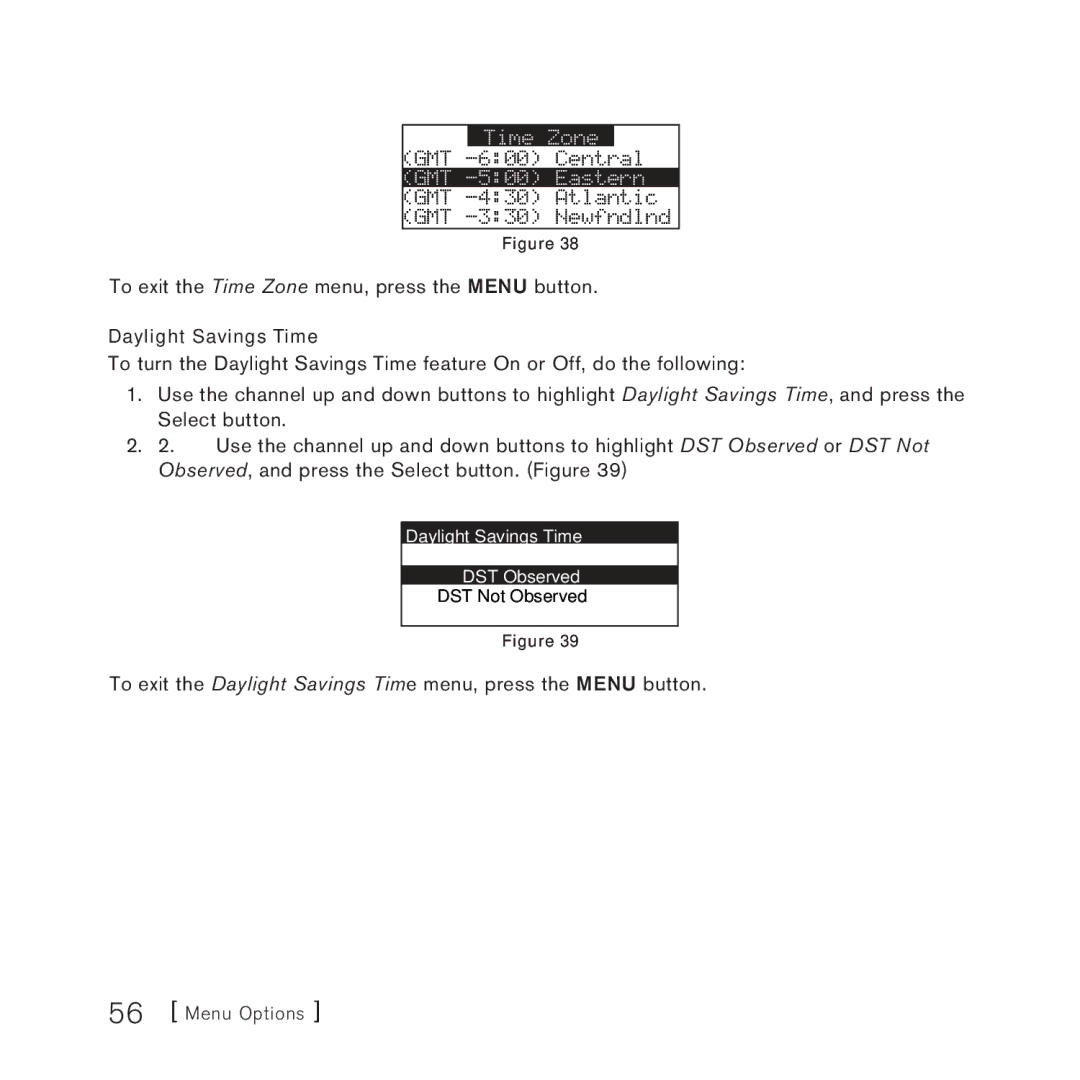 Sirius Satellite Radio STARMATE 3 manual To exit the Time Zone menu, press the Menu button 