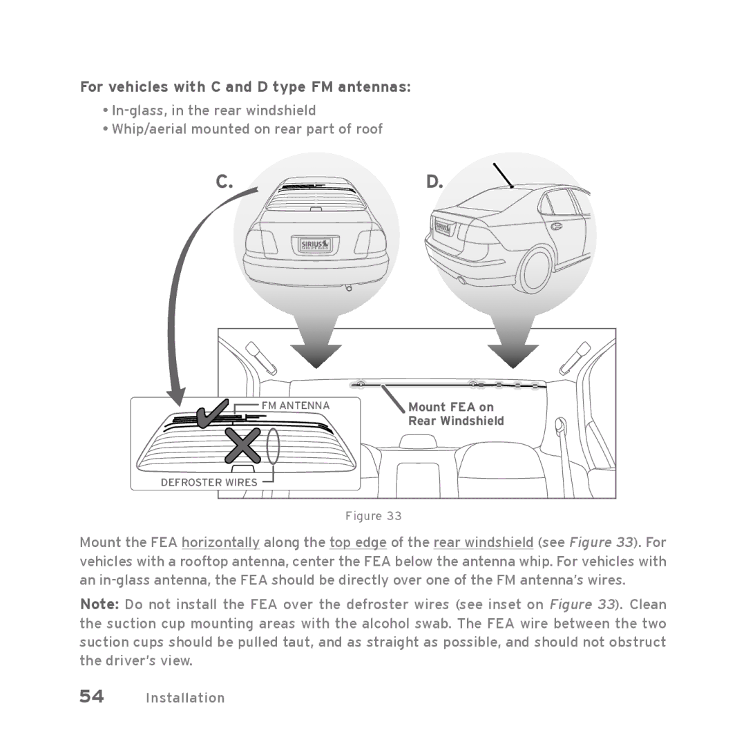 Sirius Satellite Radio Starmate 5 manual For vehicles with C and D type FM antennas, Mount FEA on 