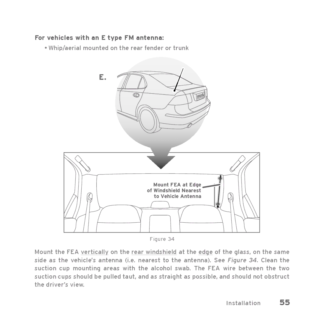 Sirius Satellite Radio Starmate 5 manual For vehicles with an E type FM antenna 