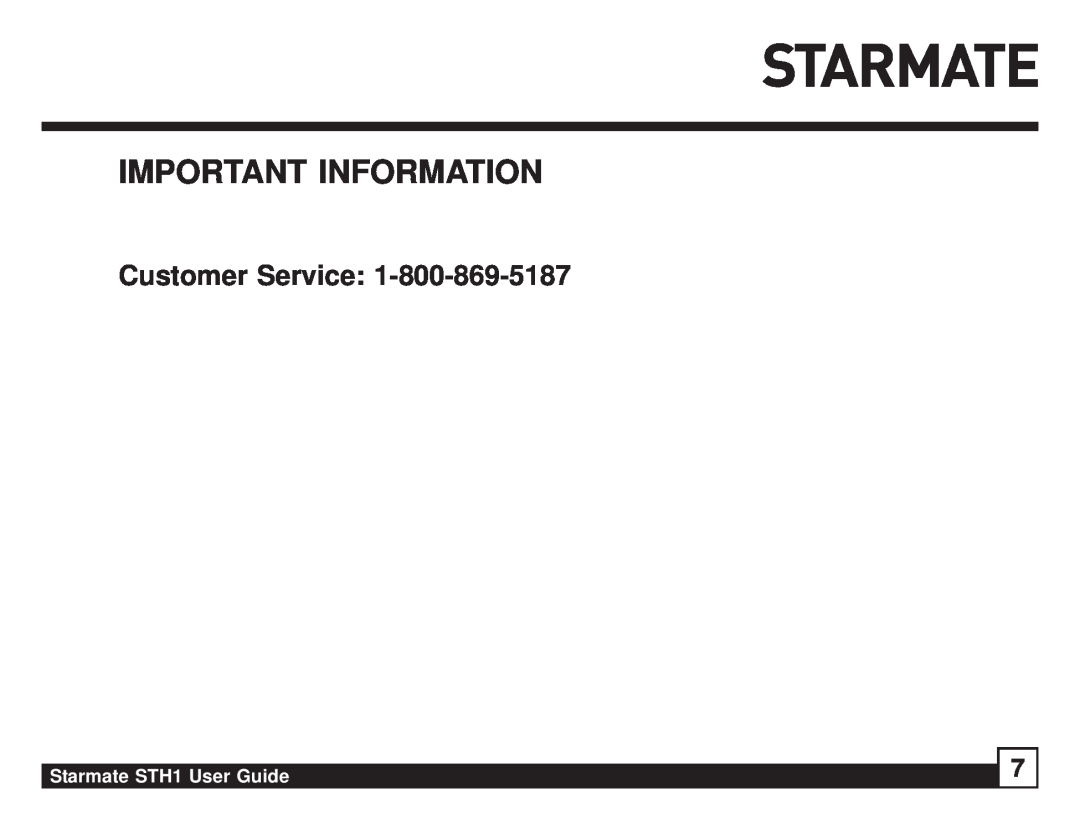 Sirius Satellite Radio manual Customer Service, Important Information, Starmate STH1 User Guide 