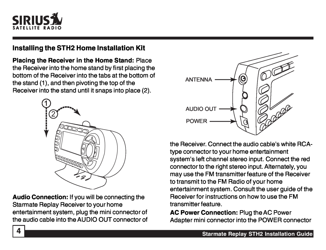 Sirius Satellite Radio manual Installing the STH2 Home Installation Kit, Antenna Audio Out Power 