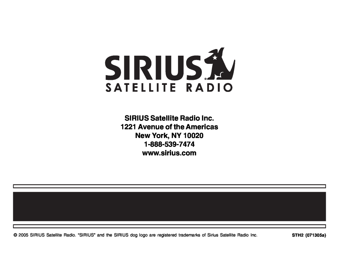 Sirius Satellite Radio manual SIRIUS Satellite Radio Inc 1221 Avenue of the Americas New York, NY, STH2 071305a 