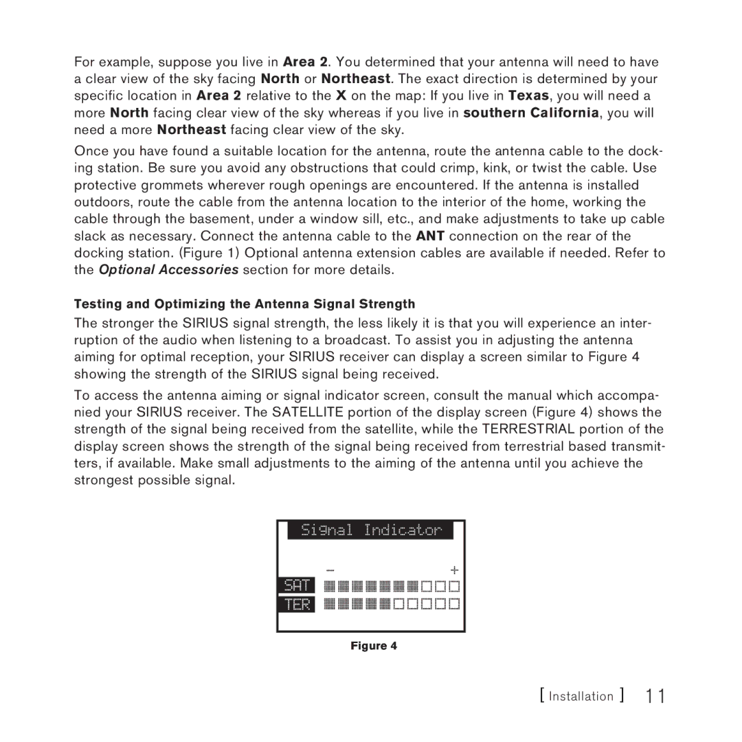 Sirius Satellite Radio SUPH1 manual Testing and Optimizing the Antenna Signal Strength 