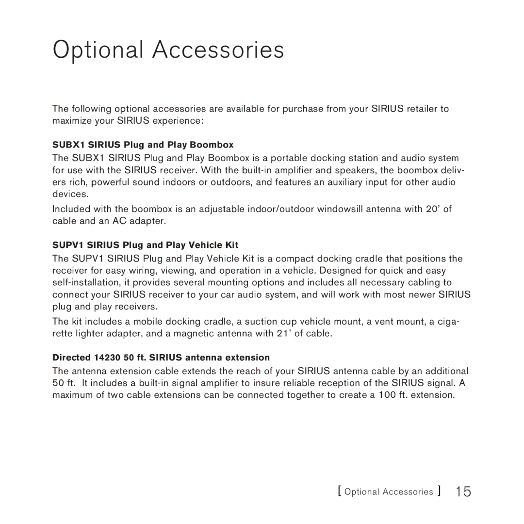 Sirius Satellite Radio SUPH1 manual Optional Accessories, Directed 14230 50 ft. Sirius antenna extension 