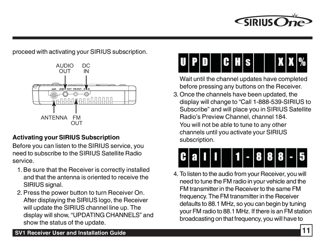 Sirius Satellite Radio SV1 SIRIUS One manual Once the channels have been updated, Activating your Sirius Subscription 