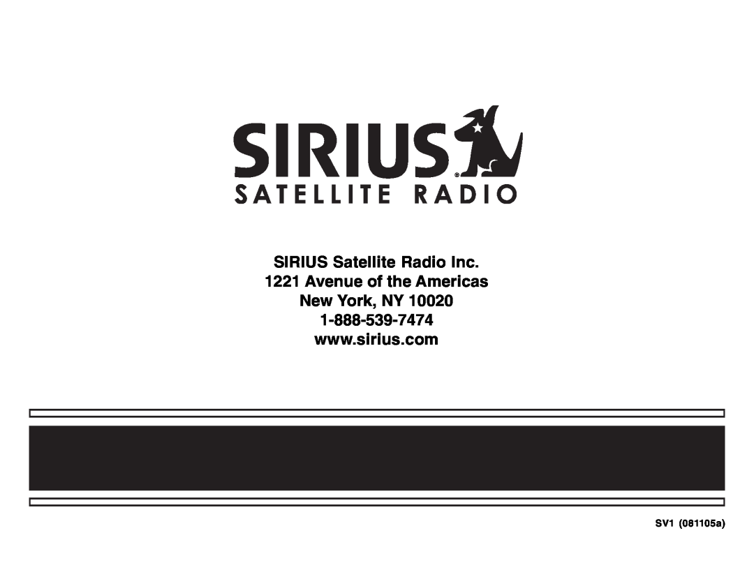 Sirius Satellite Radio SV1 SIRIUS One manual SIRIUS Satellite Radio Inc, Avenue of the Americas New York, NY, SV1 081105a 