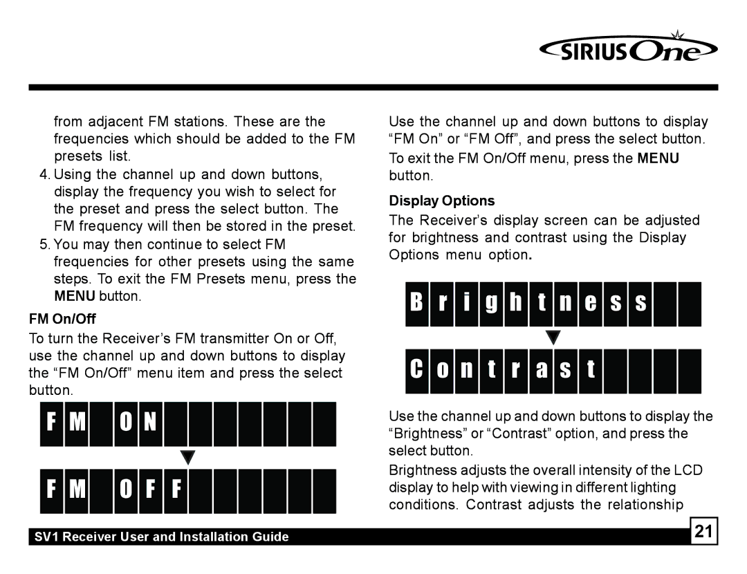 Sirius Satellite Radio SV1 manual O N F M O F F, I g h t n e s s N t r a s t, FM On/Off, Display Options 