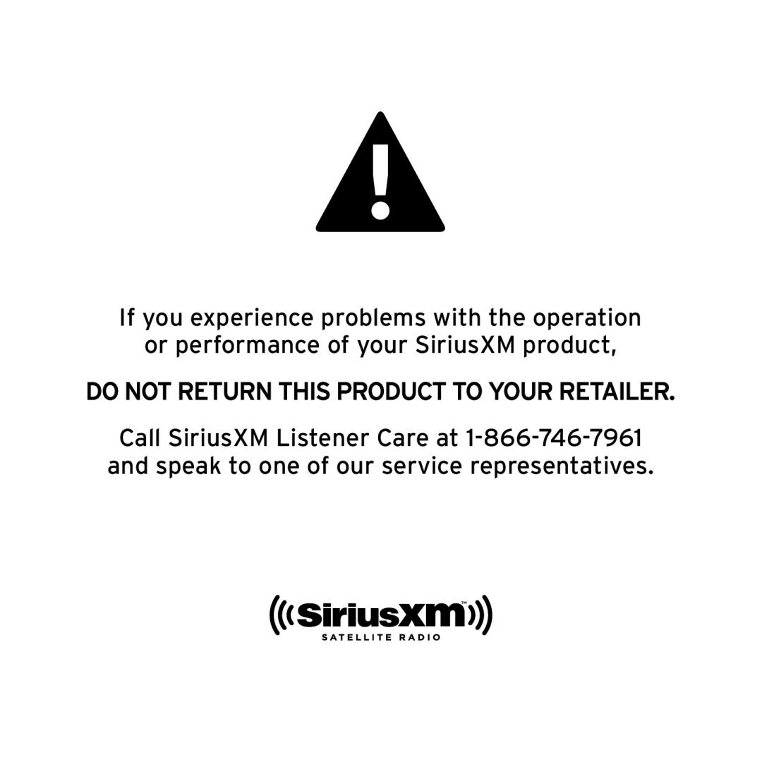 Sirius Satellite Radio SX1EV1 manual Do not Return this Product to Your Retailer 