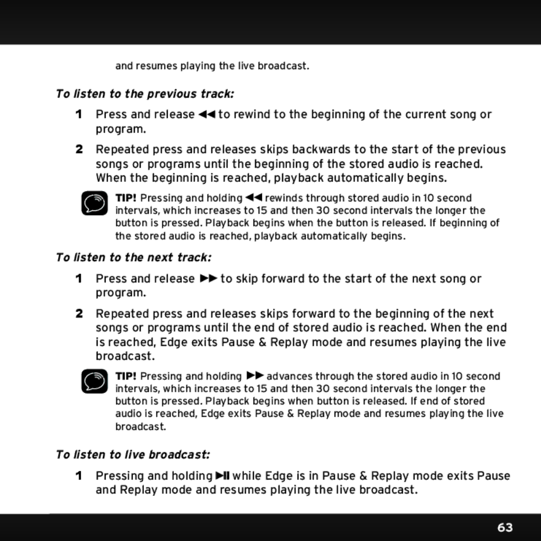 Sirius Satellite Radio SX1EV1 To listen to the previous track, To listen to the next track, To listen to live broadcast 