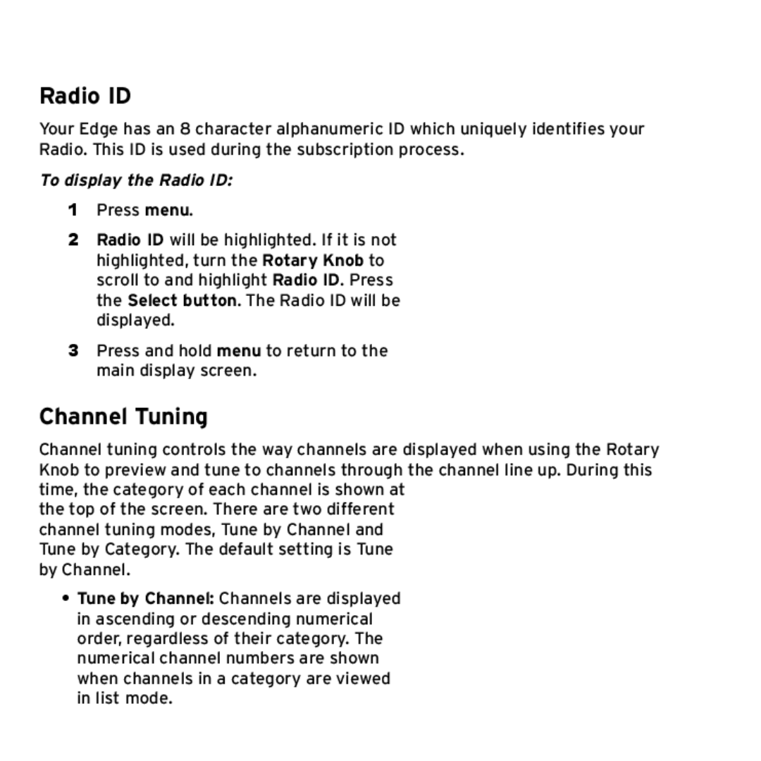 Sirius Satellite Radio SX1EV1 manual Configuring Your Edge, Channel Tuning, To display the Radio ID 