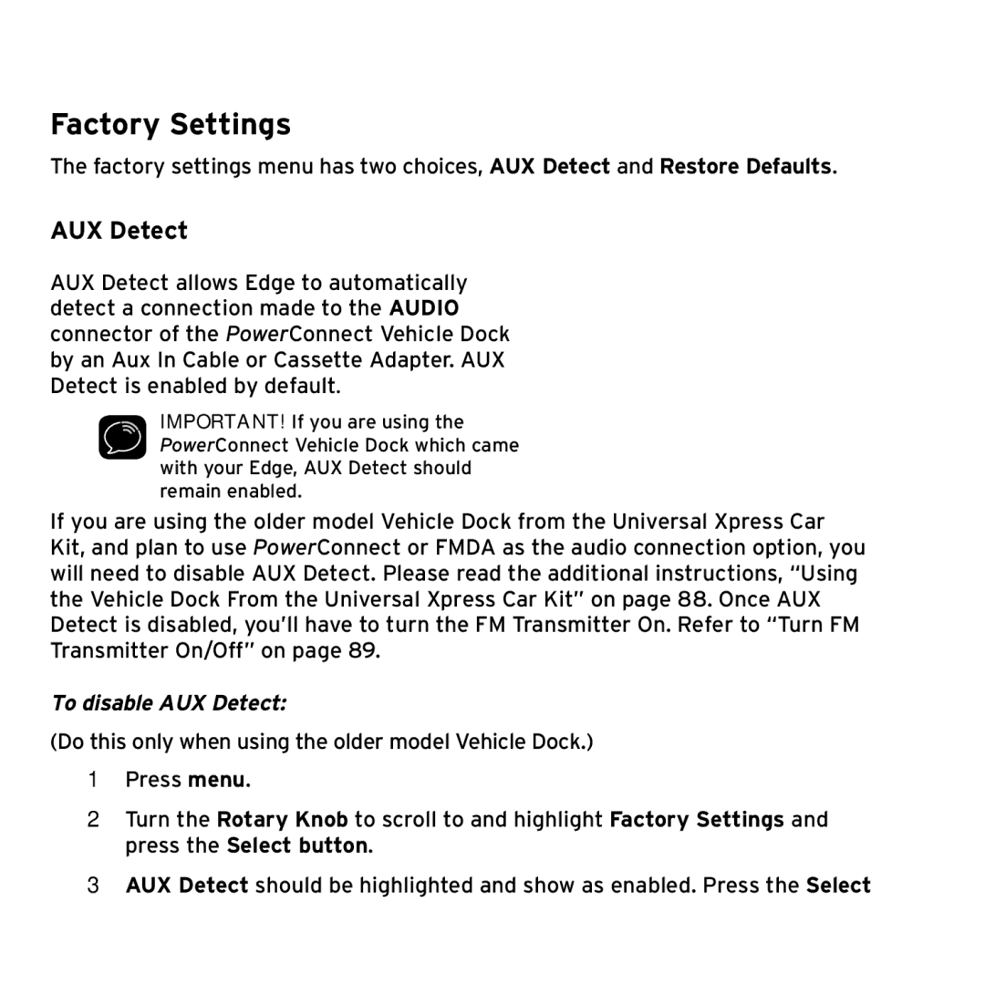 Sirius Satellite Radio SX1EV1 manual Factory Settings, To disable AUX Detect 