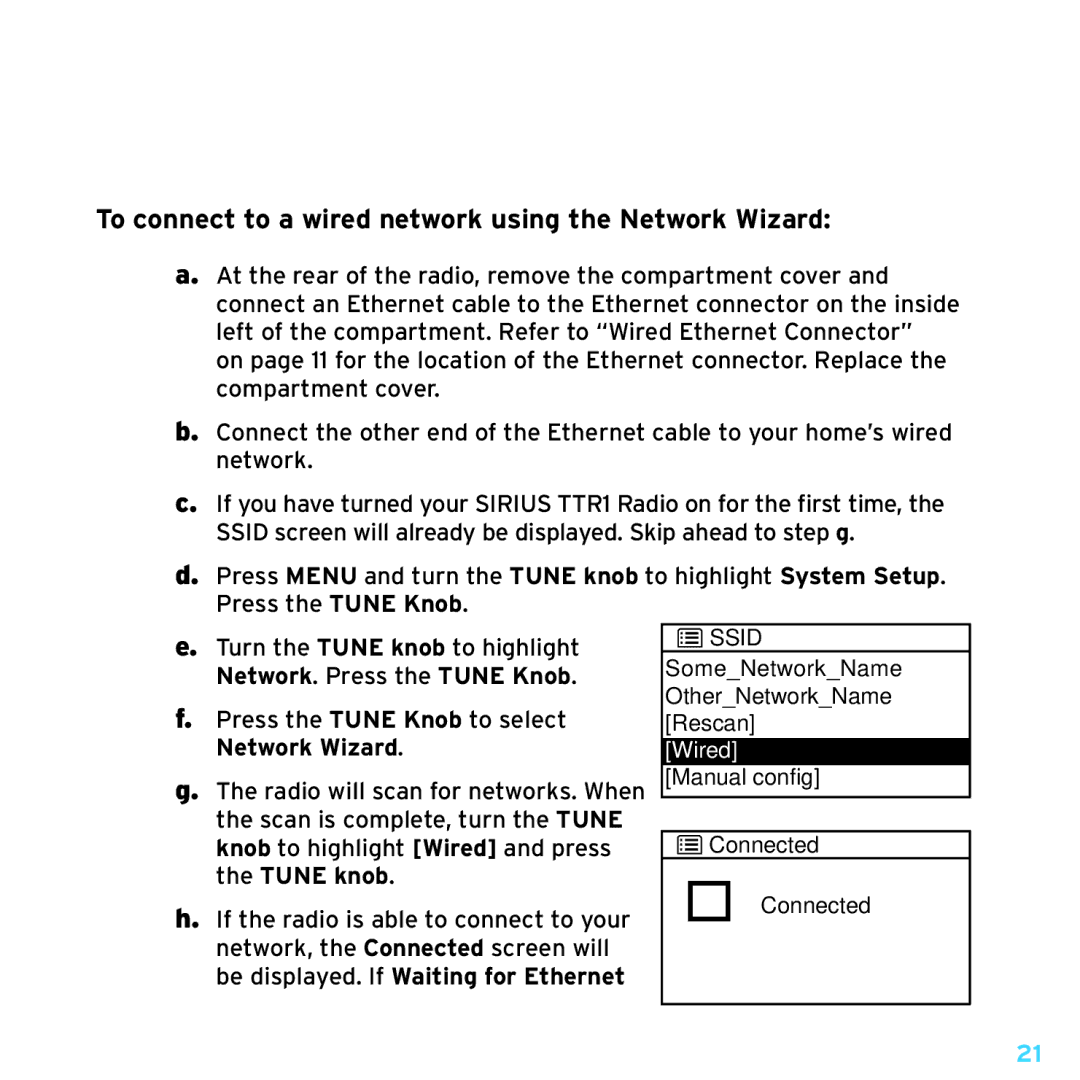 Sirius Satellite Radio TTR1 manual To connect to a wired network using the Network Wizard 