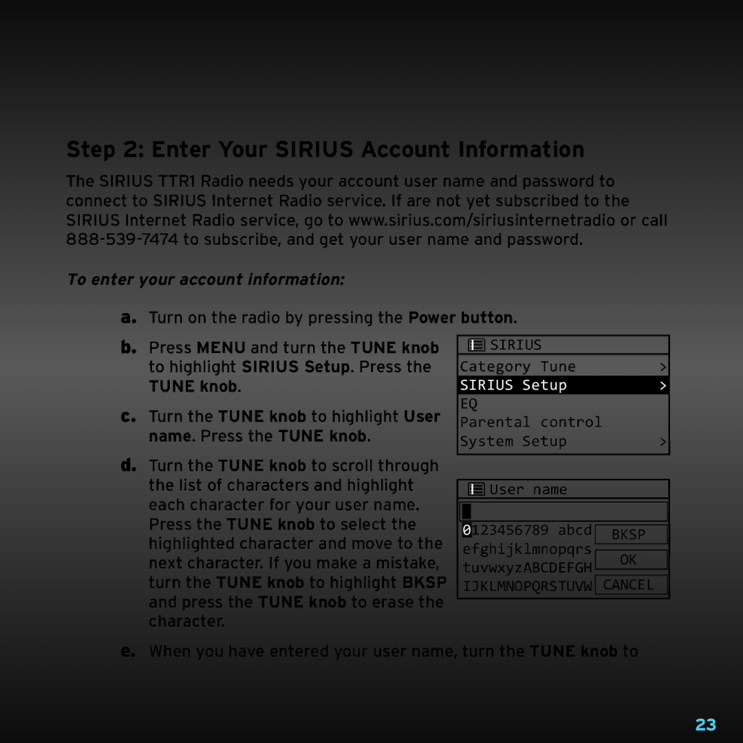 Sirius Satellite Radio TTR1 manual Enter Your Sirius Account Information, To enter your account information, Tune knob 