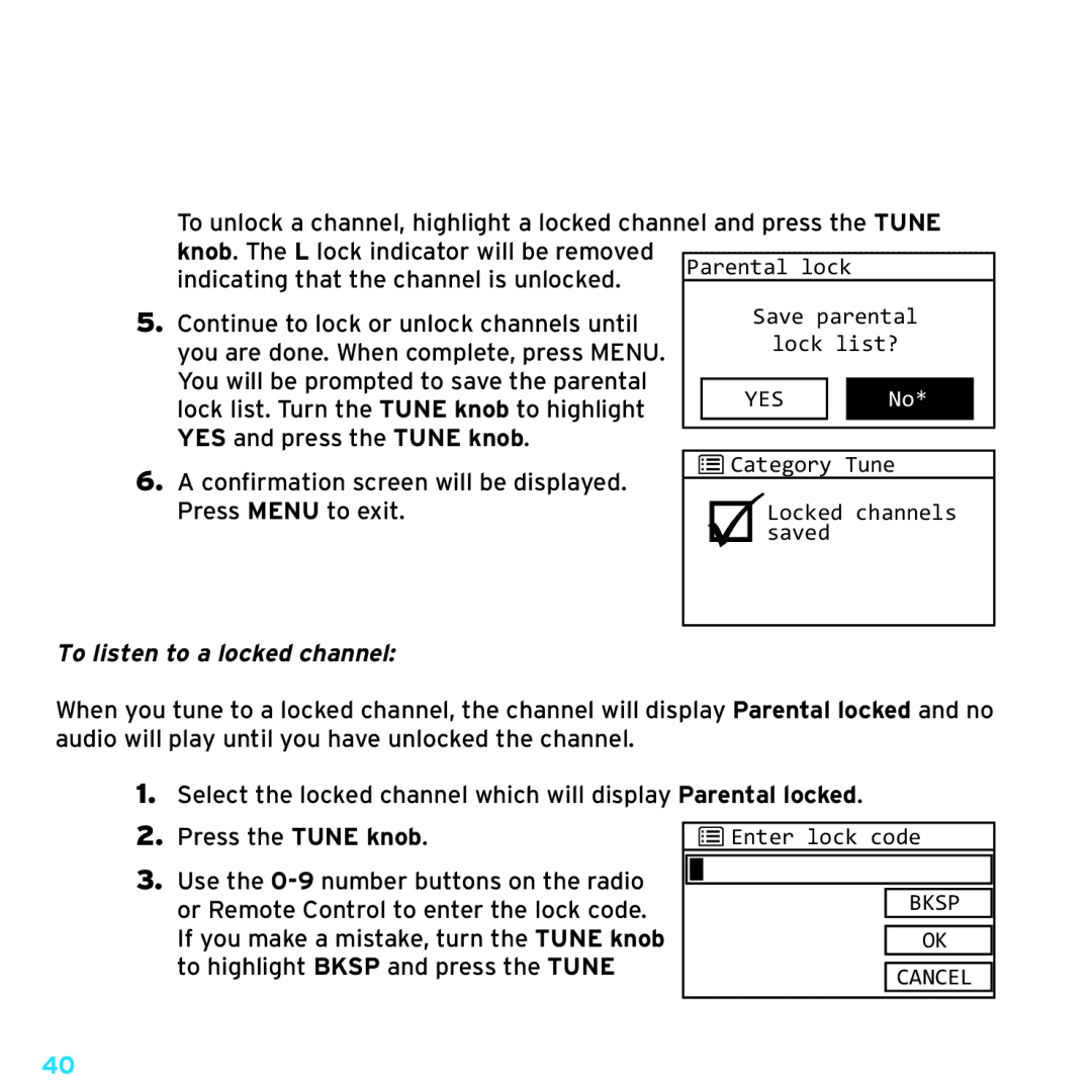 Sirius Satellite Radio TTR1 manual To listen to a locked channel 