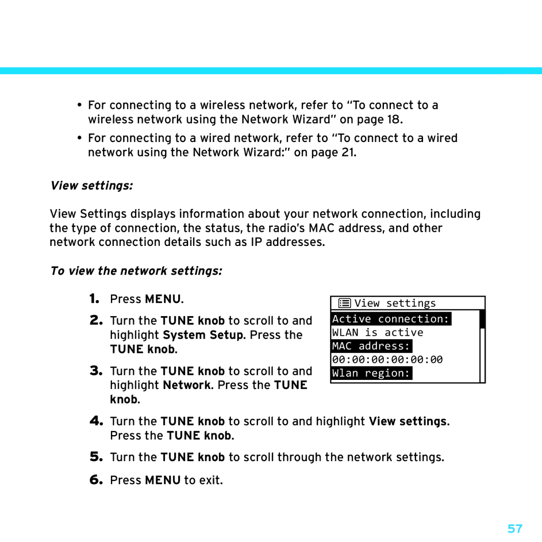 Sirius Satellite Radio TTR1 manual View settings, To view the network settings 