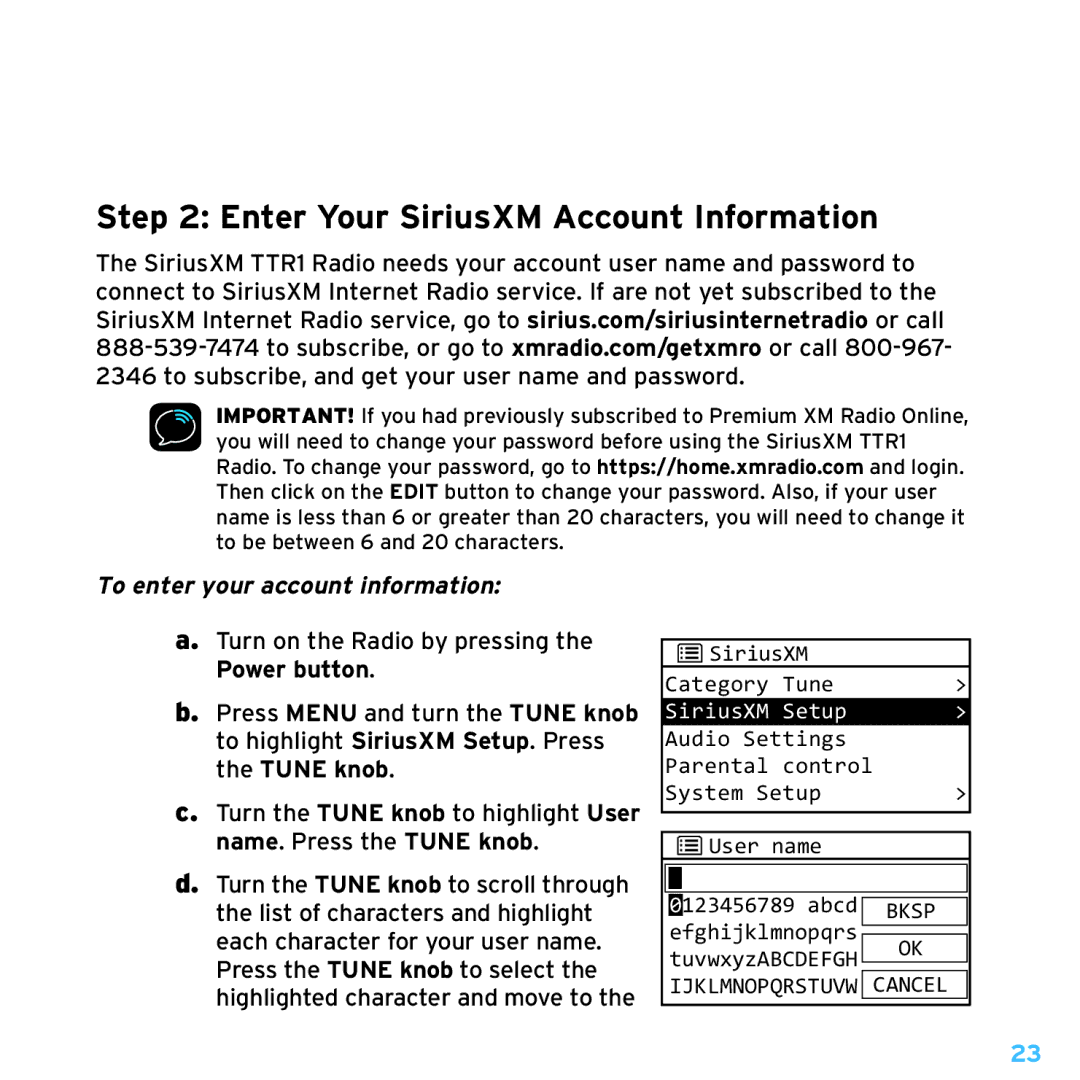 Sirius Satellite Radio TTR1 manual Enter Your SiriusXM Account Information, To enter your account information 