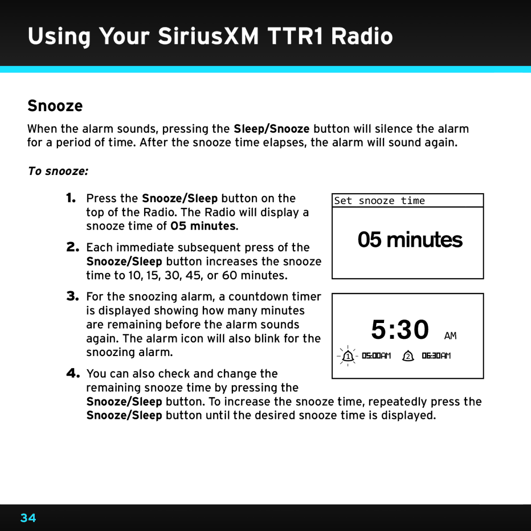 Sirius Satellite Radio TTR1 manual Snooze, To snooze 