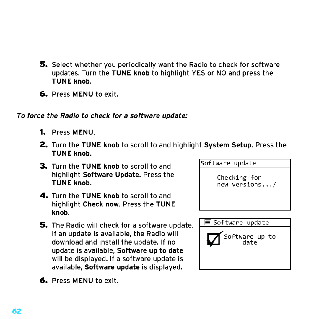 Sirius Satellite Radio TTR1 manual To force the Radio to check for a software update 